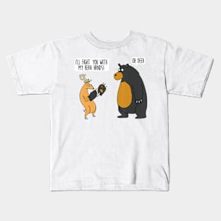 I'll Fight You With My Bear Hands Oh Deer Kids T-Shirt